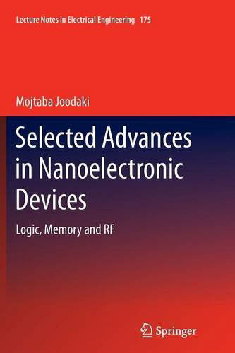 Cover for Mojtaba Joodaki · Selected Advances in Nanoelectronic Devices: Logic, Memory and RF - Lecture Notes in Electrical Engineering (Paperback Book) [2013 edition] (2014)