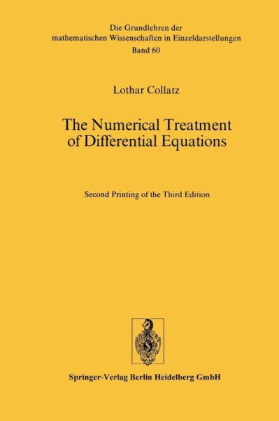 The Numerical Treatment of Differential Equations - Lothar Collatz - Książki - Springer-Verlag Berlin and Heidelberg Gm - 9783662054567 - 1966