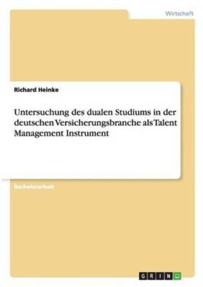 Cover for Heinke · Untersuchung des dualen Studiums (Book) (2015)