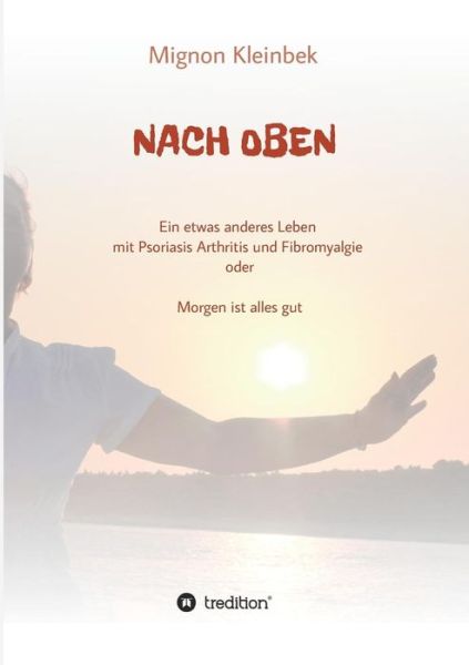 Cover for Mignon Kleinbek · Nach Oben (Paperback Book) (2015)