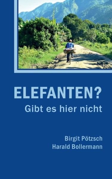 Cover for Birgit Potzsch · Elefanten? Gibt Es Hier Nicht (Paperback Book) (2015)