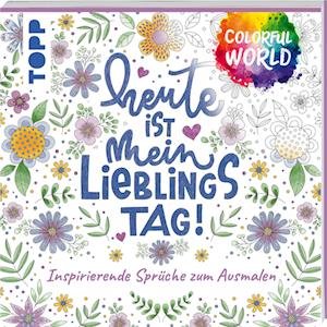 Cover for Kirsten Albers · Colorful World - Heute ist mein Lieblingstag (Bok) (2023)