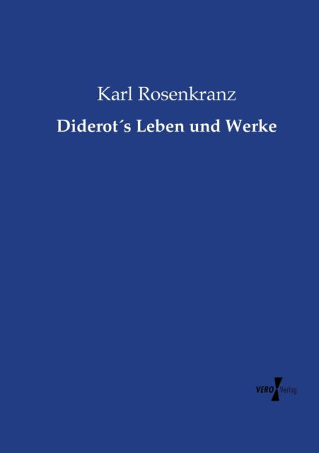 Cover for Karl Rosenkranz · Diderots Leben und Werke (Taschenbuch) (2020)