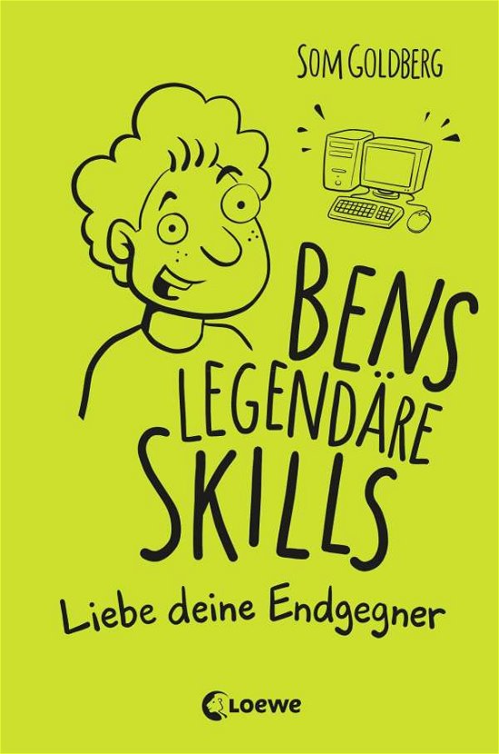 Cover for Goldberg · Bens legendäre Skills - Liebe (Bok)