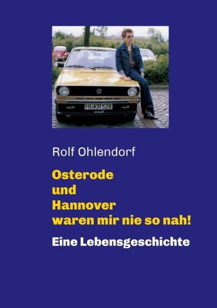 Cover for Ohlendorf · Osterode und Hannover waren m (Bok) (2019)