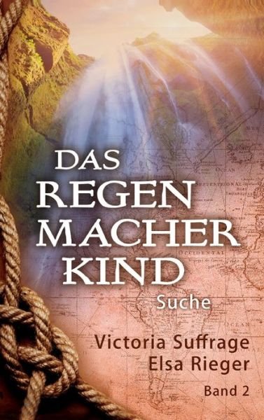 Cover for Rieger · Das Regenmacherkind (Bog) (2019)