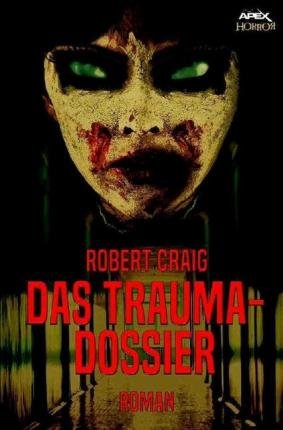 Das Trauma-dossier - Craig - Books -  - 9783748523567 - 
