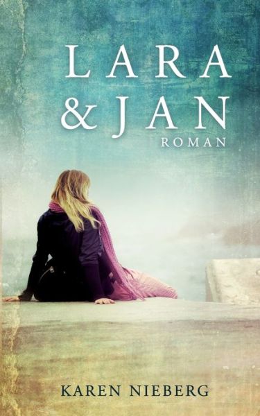 Cover for Karen Nieberg · Lara &amp; Jan (Paperback Book) (2020)