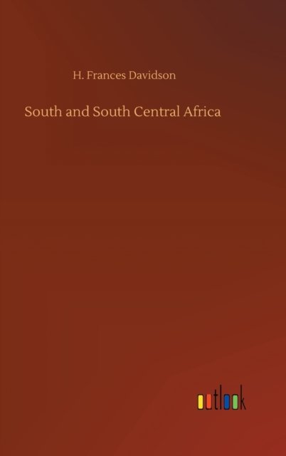 Cover for H Frances Davidson · South and South Central Africa (Hardcover Book) (2020)