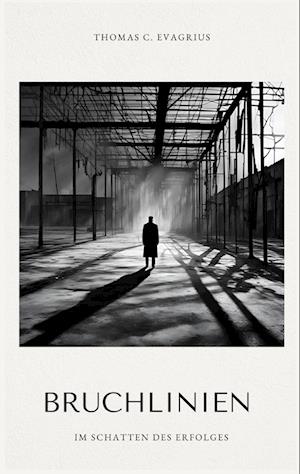 Cover for Thomas C. Evagrius · Bruchlinien (Book) (2025)