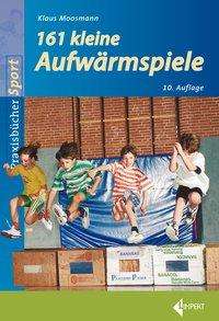 Cover for Moosmann · 161 Kleine Aufwärmspiele (Book)