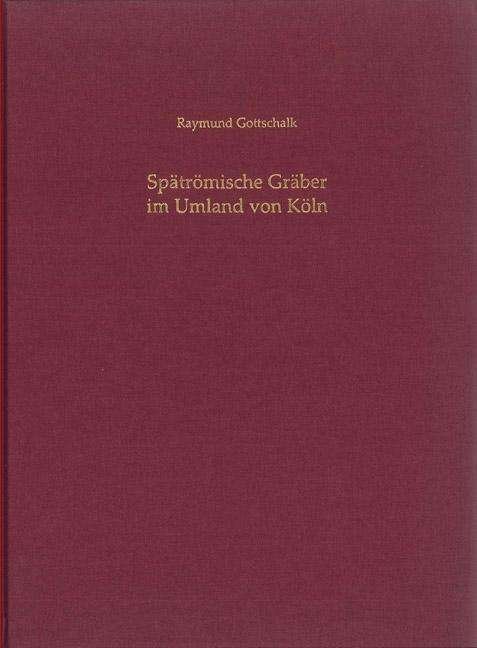 Cover for Gottschalk · Spätrömische Gräber im Umlan (Bog)