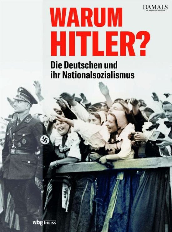 Cover for Wbg Theiss · Warum Hitler? (Gebundenes Buch) (2021)