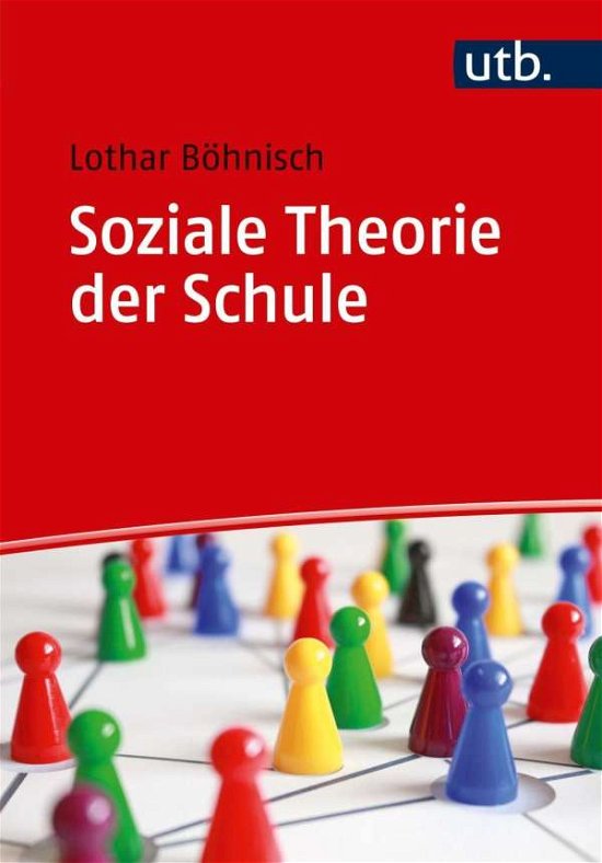 Cover for Lothar Böhnisch · UTB.5156 Böhnisch:Soziale Theorie der S (Bok)