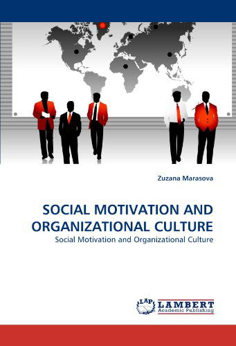 Cover for Zuzana Marasova · Social Motivation and Organizational Culture (Taschenbuch) (2010)