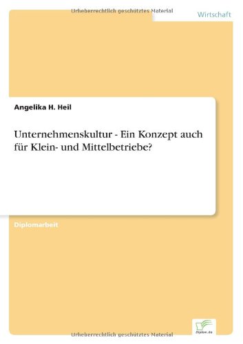 Cover for Angelika H Heil · Unternehmenskultur - Ein Konzept auch fur Klein- und Mittelbetriebe? (Paperback Book) [German edition] (2001)