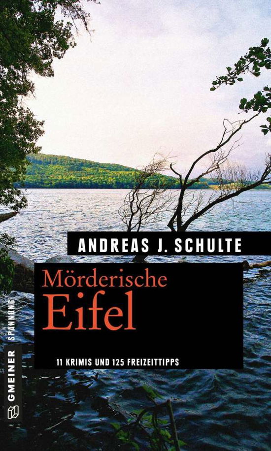 Mörderische Eifel - Schulte - Książki -  - 9783839223567 - 