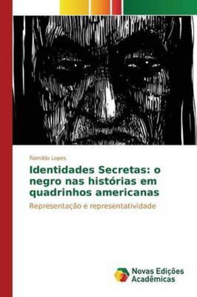 Cover for Lopes · Identidades Secretas: o negro nas (Book) (2015)