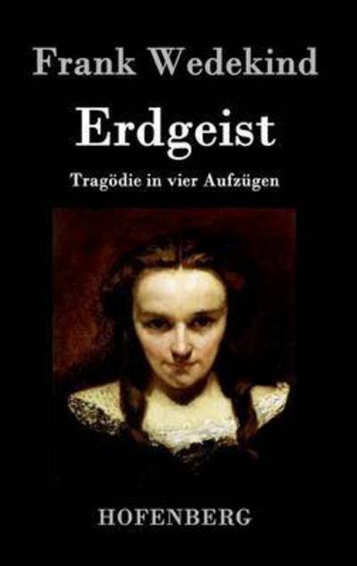 Cover for Frank Wedekind · Erdgeist (Gebundenes Buch) (2015)