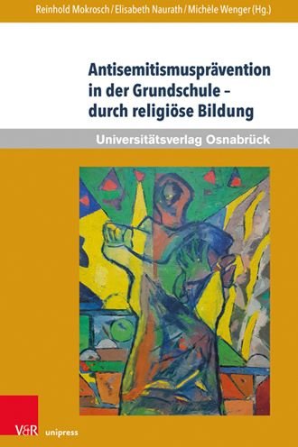 Cover for Antisemitismuspravention in der Grundschule -- durch religiose Bildung (Pocketbok) (2020)