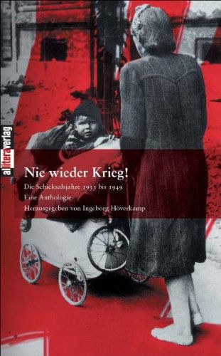 Cover for Ingeborg Hoeverkamp · Nie wieder Krieg! (Paperback Bog) [German edition] (2007)