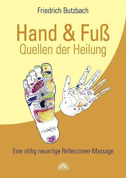 Hand & Fuß - Quellen der Heilu - Butzbach - Bücher -  - 9783866164567 - 