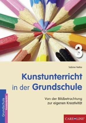Cover for Nelke · Kunstunterricht.Grundschule,3.Sj. (Bog)