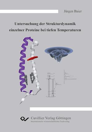 Cover for Jürgen Baier · Untersuchung der Strukturdynamik einzelner Proteine bei tiefen Temperaturen (Paperback Book) (2011)