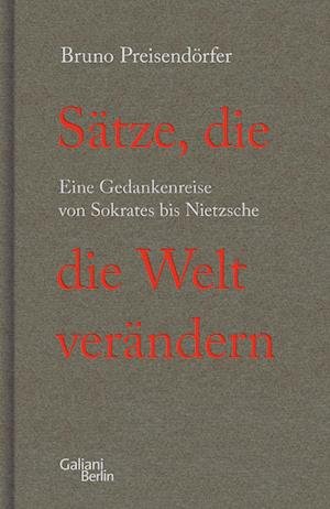 Cover for Bruno Preisendörfer · Sätze, Die Die Welt Verändern (Book)