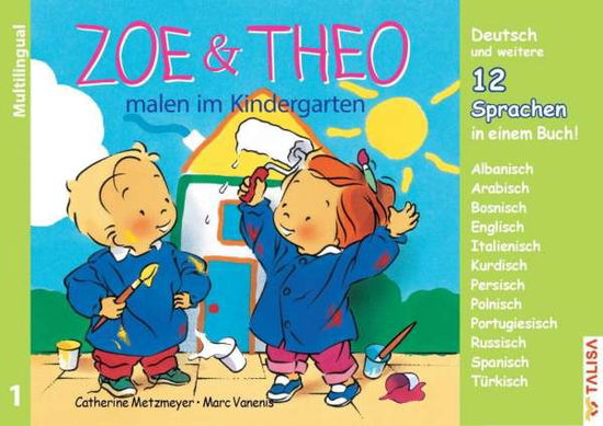 Cover for Metzmeyer · Zoe &amp; Theo malen im Kindergar (Book)