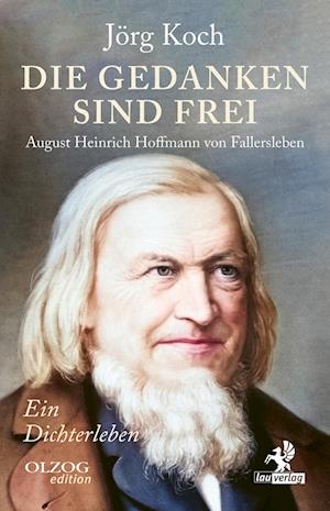 Die Gedanken sind frei - Jörg Koch - Books - Olzog ein Imprint der Lau Verlag & Hande - 9783957682567 - June 26, 2024