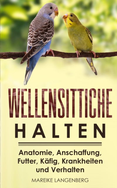 Cover for Mareike Langenberg · Wellensittiche halten (Paperback Book) (2019)