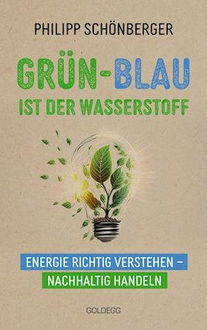 Cover for Philipp Schönberger · Grün-blau Ist Der Wasserstoff (Book)