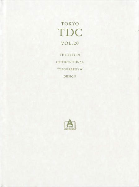 Cover for TDC Tokyo Type Director's Club · Tokyo Tdc Vol.20: the Best in International Typography &amp; Design (Hardcover bog) (2010)