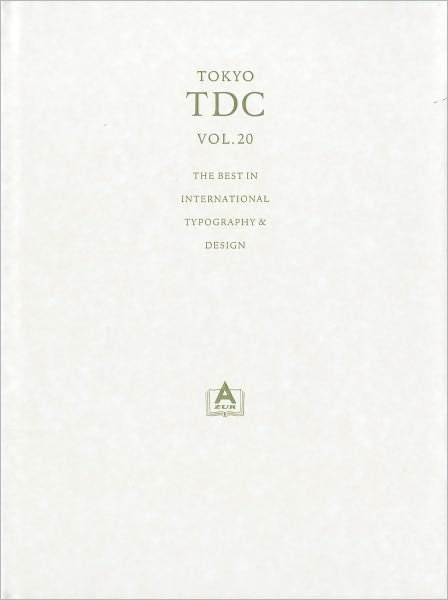 Cover for TDC Tokyo Type Director's Club · Tokyo Tdc Vol.20: the Best in International Typography &amp; Design (Hardcover bog) (2010)