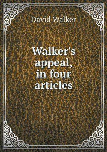 Cover for David Walker · Walker's Appeal, in Four Articles (Paperback Book) (2013)