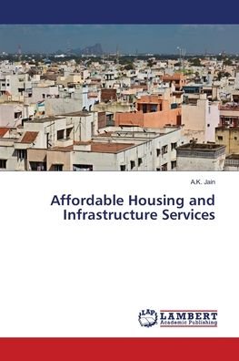Cover for Jain · Affordable Housing and Infrastruct (Bok) (2018)