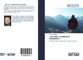 Cover for Gsponer · ...jak orly, z poteznymi skrzyd (Book)