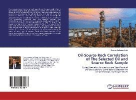 Cover for Salih · Oil-Source Rock Correlation of Th (Book)
