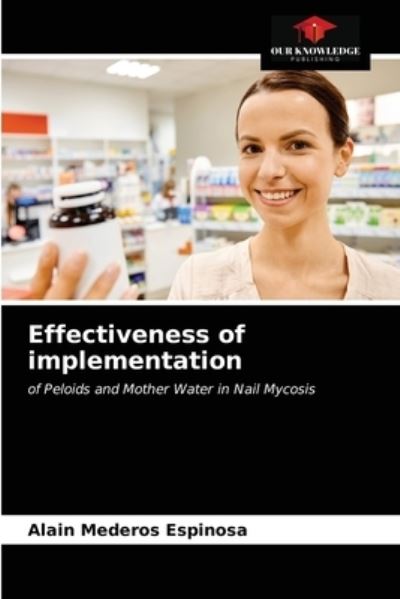 Cover for Alain Mederos Espinosa · Effectiveness of implementation (Paperback Book) (2021)