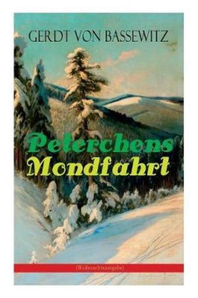 Cover for Gerdt Von Bassewitz · Peterchens Mondfahrt (Weihnachtsausgabe) (Paperback Book) (2017)