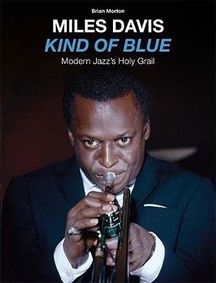 Cover for Miles Davis · Kind Of Blue - Modern Jazzs Holy Grail (+Book) (CD) (2022)
