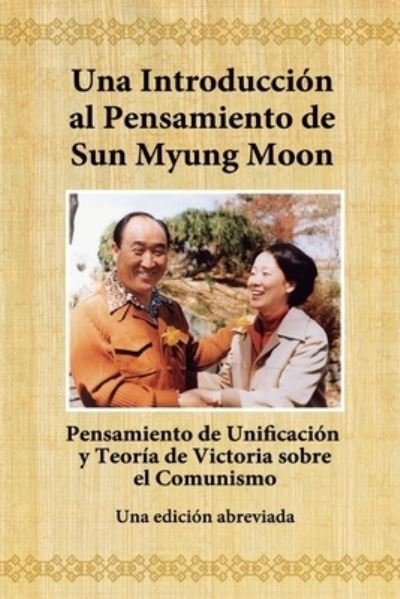 Cover for Sun Myung Moon · Una Introduccion al Pensamiento de Sun Myung Moon (Paperback Book) (2021)