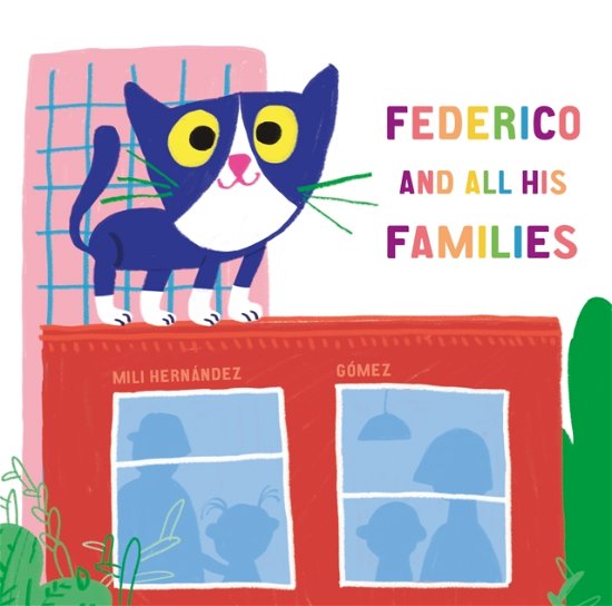 Federico and All His Families - Mili Hernndez - Libros - NubeOcho - 9788417673567 - 7 de mayo de 2020
