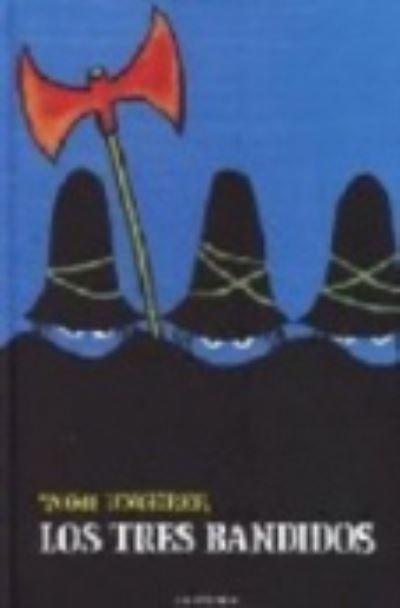 Cover for Tomi Ungerer · Tres bandidos (Hardcover Book) (2007)