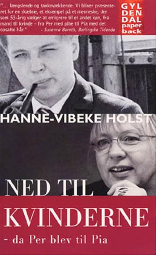 Cover for Hanne-Vibeke Holst · Gyldendals Paperbacks: Ned til kvinderne (Sewn Spine Book) [2th edição] (2001)