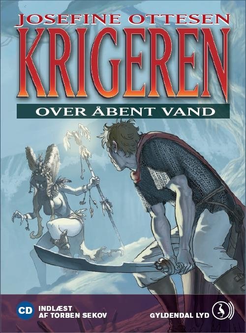 Cover for Josefine Ottesen · Krigeren - Over åbent vand (bd 3) (Hörbuch (MP3)) [1. Ausgabe] (2007)