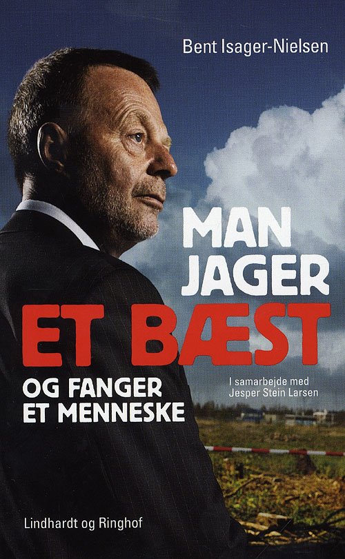 Cover for Bent Isager-Nielsen · Man jager et bæst og fanger et menneske, pocket (Paperback Book) [2nd edition] [Paperback] (2009)