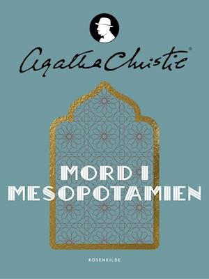 Cover for Agatha Christie · Hercule Poirot: Mord i Mesopotamien (Hæftet bog) [2. udgave] (2019)