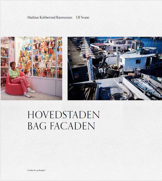 Cover for Ulf Svane; Mathias Kobberrød Rasmussen · Hovedstaden bag facaden (Bound Book) [1st edition] (2024)